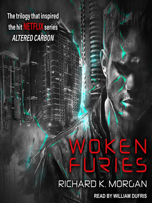 Title details for Woken Furies by Richard K. Morgan - Wait list